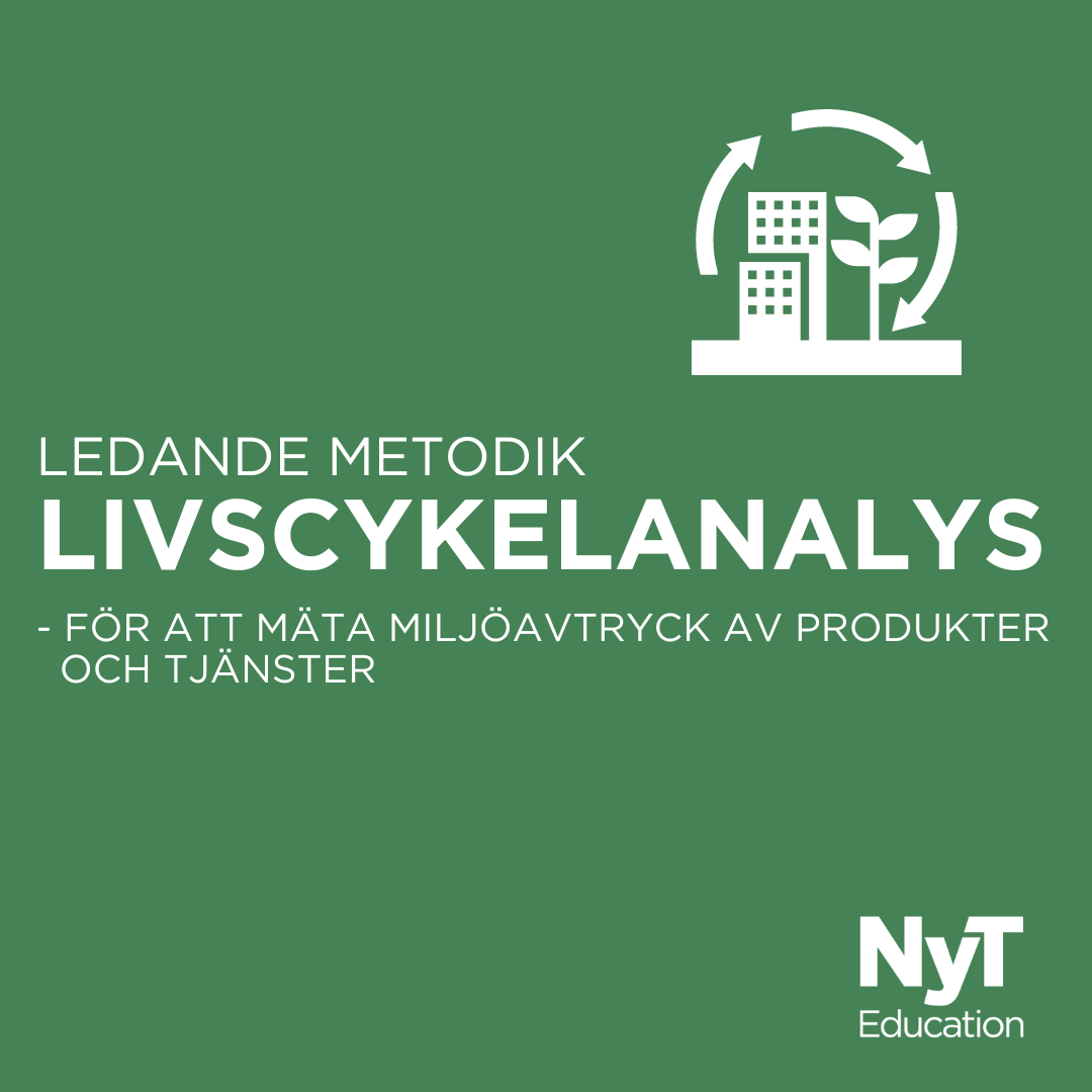 Livscykelanalys – så mäter du miljöfotavtryck av produkter och tjänster