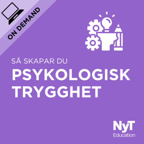 Så skapar du psykologisk trygghet