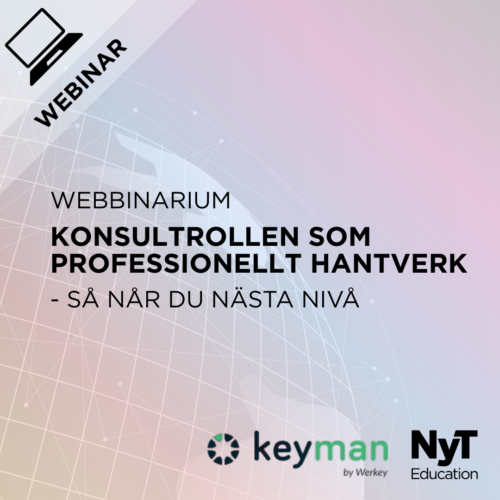 Webinar – Konsultrollen som professionellt hantverk - så når du nästa nivå