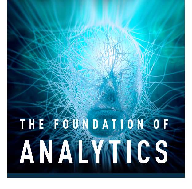 The Foundation of Analytics